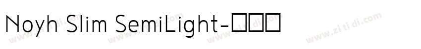 Noyh Slim SemiLight字体转换